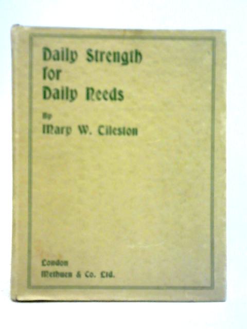 Daily Strength for Daily Needs von Mary W. Tileston ()