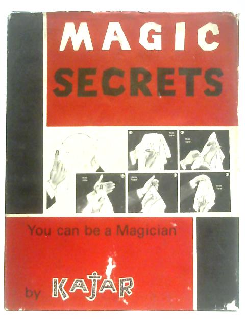 Magic Secrets By Kajar