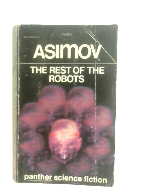 The Rest Of The Robots von Isaac Asimov