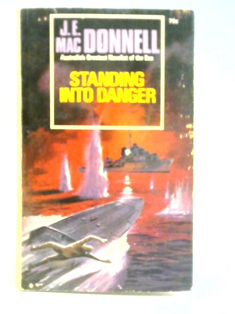 Standing Into Danger von J. E. MacDonnell