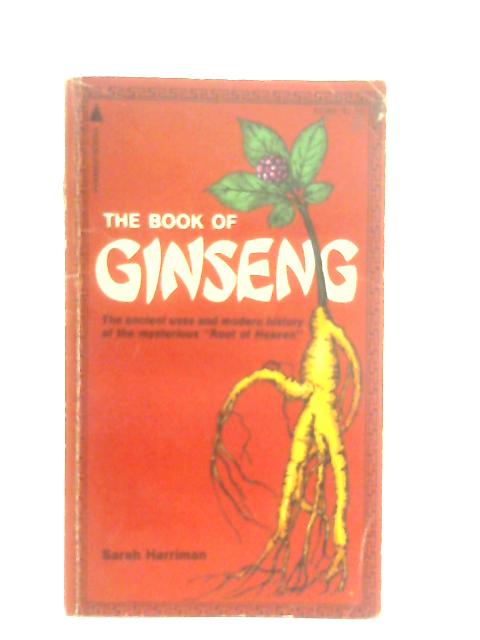 The Book of Ginseng By Sarah Harriman