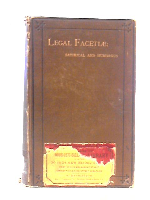 Legal Facetiae: Satirical and Humorous von John Willock