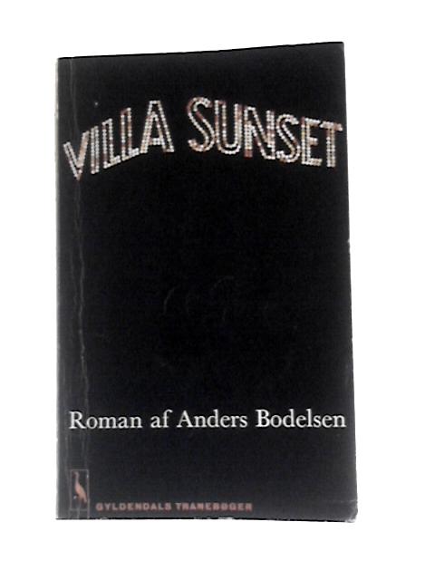 Villa Sunset By Anders Bodelsen
