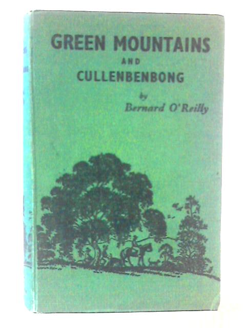 Green Mountains and Cullenbenbong By Bernard O'Reilly