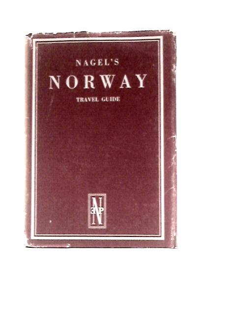 The Nagel Travel Guide Series: Norway von The Nagel Travel Guide Series