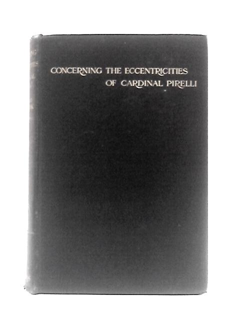 Concerning the Eccentricities of Cardinal Pirelli By Ronald Firbank