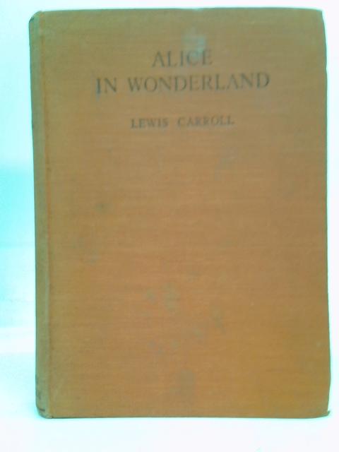 Alice in Wonderland By Lewis Carroll