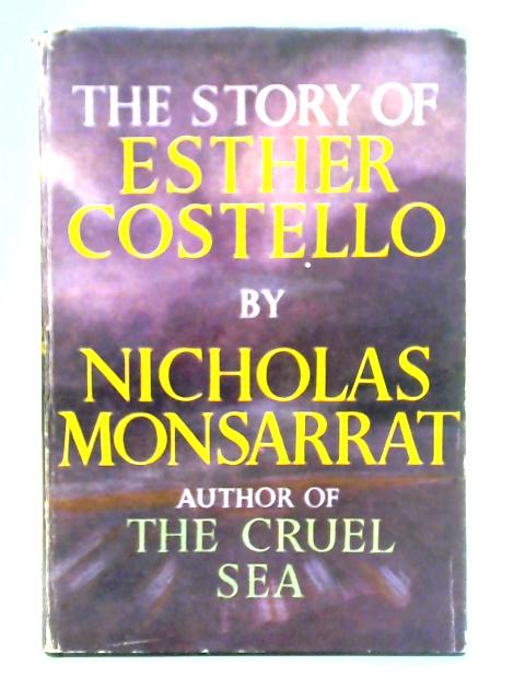 The Story of Esther Costello By Nicholas Monsarrat