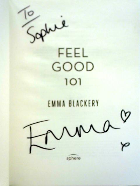 Feel Good 101: The Outsiders' Guide to a Happier Life By Emma Blackery