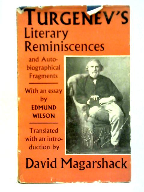 Turgenev's Literary Reminiscences and Autobiographical Fragments By Ivan Turgenev