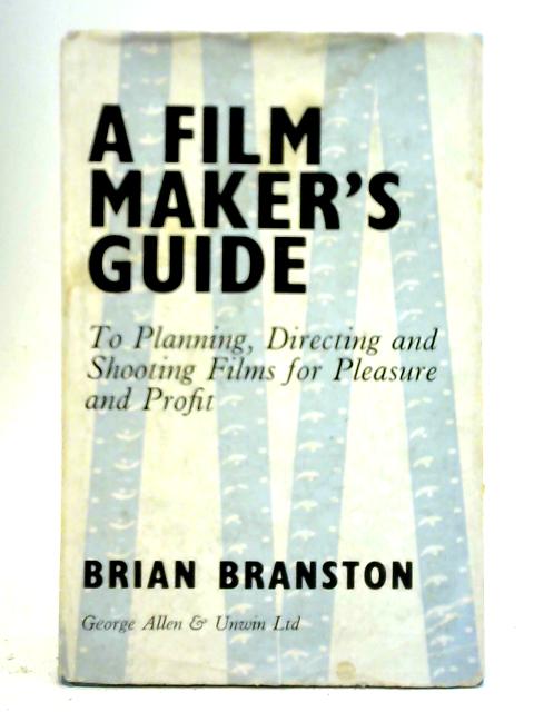 Film Maker's Guide By Brian Branston