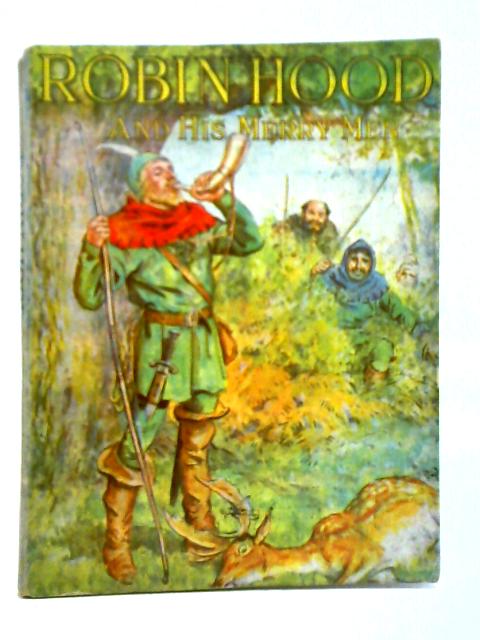 Robin Hood and His Merry Men By Unstated