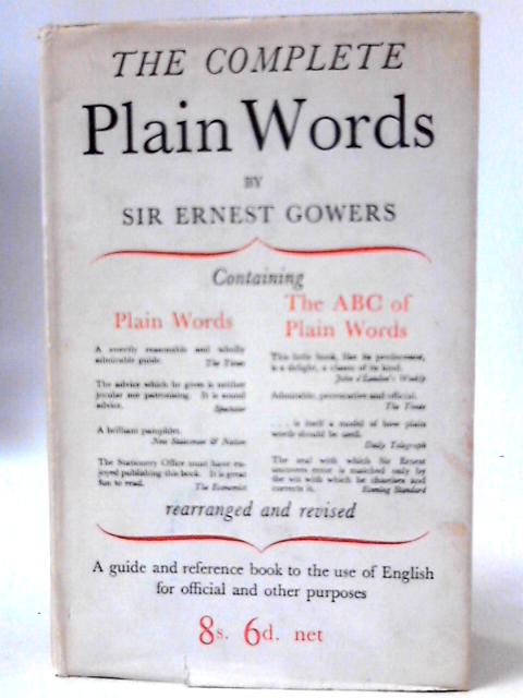 The Complete Plain Words By Sir Ernest Gowers