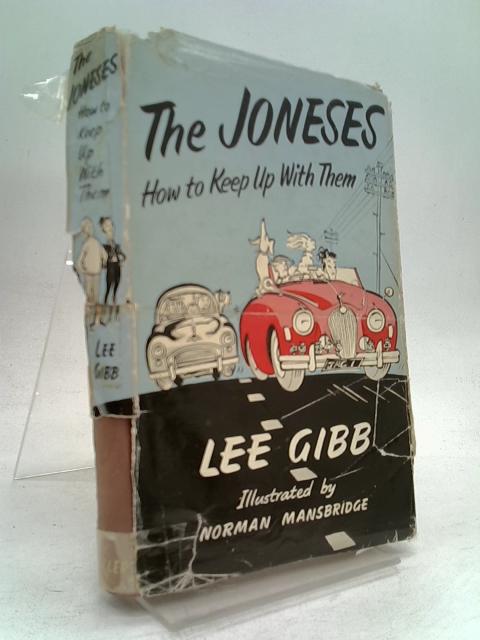 The Joneses How to Keep Up with Them By Lee Gibb