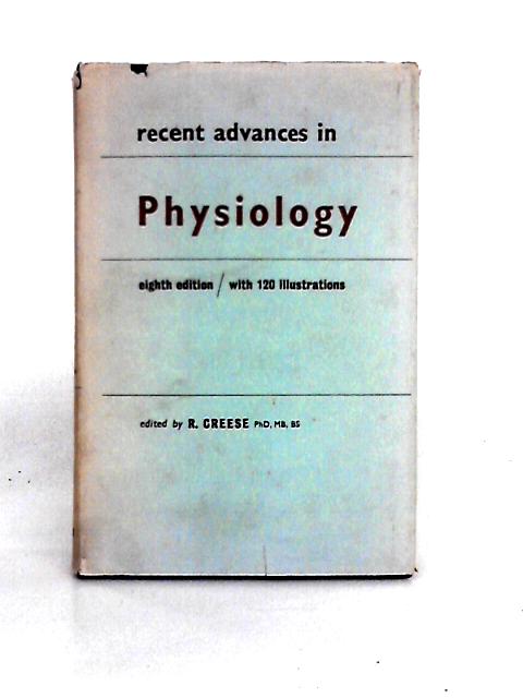 Recent Advances in Physiology von R. Creese (ed)