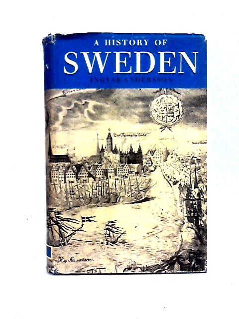 A History of Sweden By Ingvar Andersson