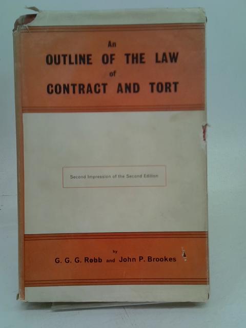 An outline of the law of contract and tort By G. G. G.Robb