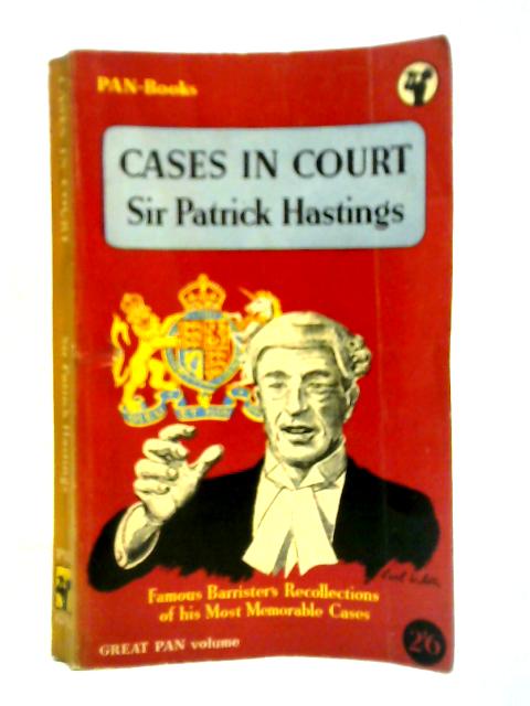 Cases in Court By Sir Patrick Hastings