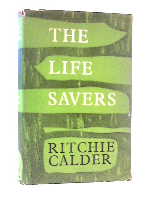 The Life Savers von Ritchie Calder