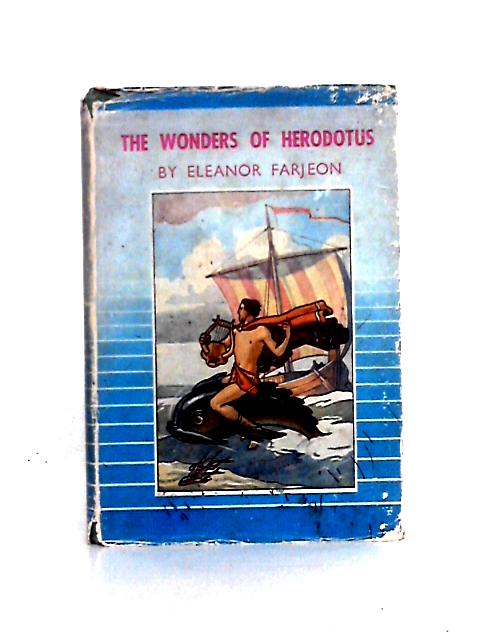 The Wonders Of Herodotus By Eleanor Farjeon