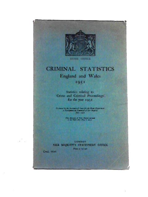 Criminal Statistics England and Wales 1951 par Unstated