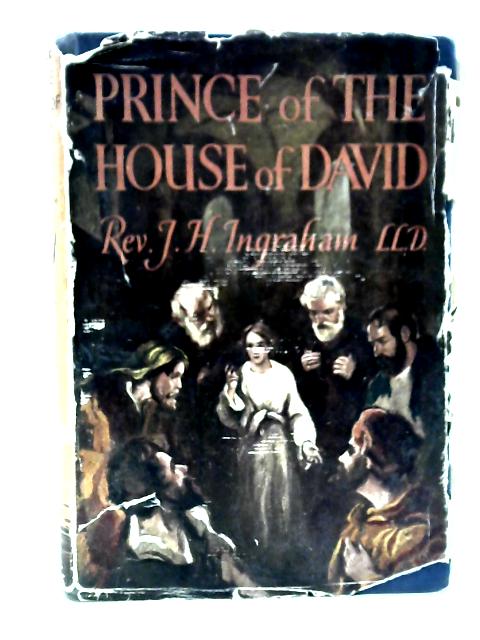 The Prince of the House of David By J H Ingraham