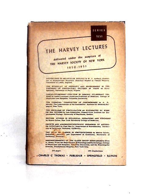 Harvey Lectures: 1951-52 Series 47 By Various