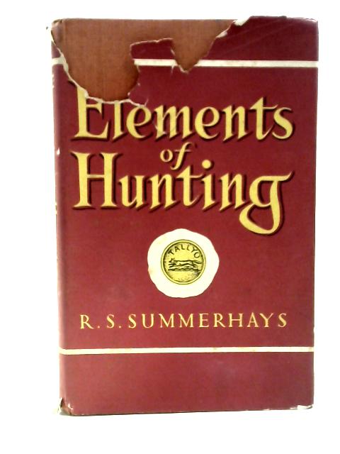 Elements of Hunting By R. S.Summerhays