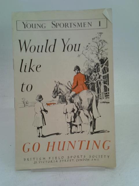 Would You like to Go Hunting? By J. I. Lloyd