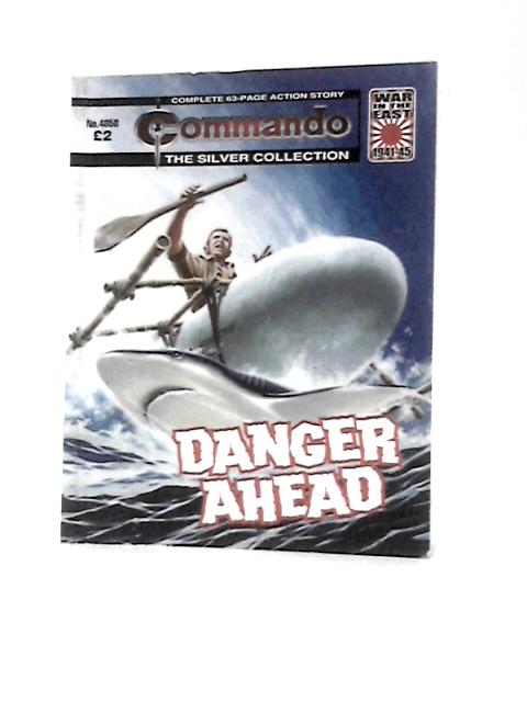 Commando Danger Ahead No.4858 By Unstated