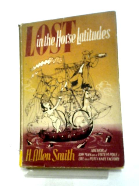 Lost In The Horse Latitudes By H Allen Smith