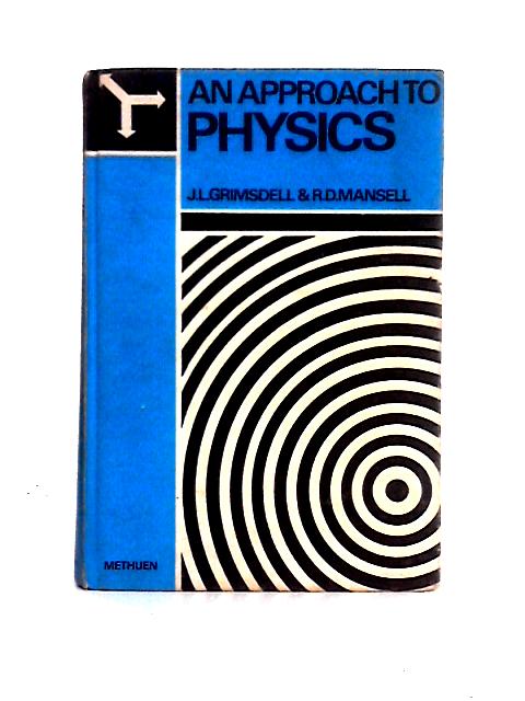 An Approach to Physics By John Leslie Grimsdell