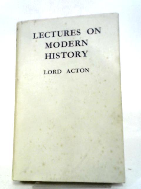 Lectures on Modern History von Acton