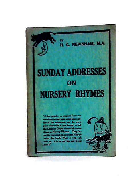 Sunday Addresses On Nursery Rhymes von H. G. Newsham