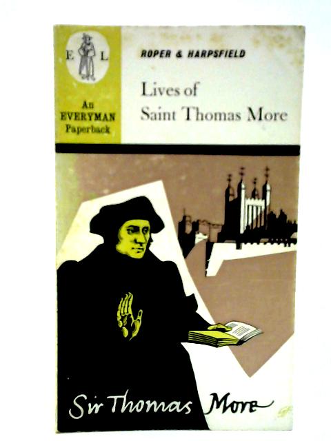Lives of Saint Thomas More von William Roper & Nicholas Harpsfield