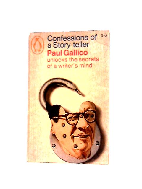 Confessions of a Story Teller von Paul Gallico