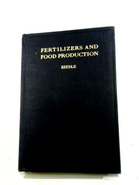 Fertilizers And Food Production. By Sir Frederick Keeble