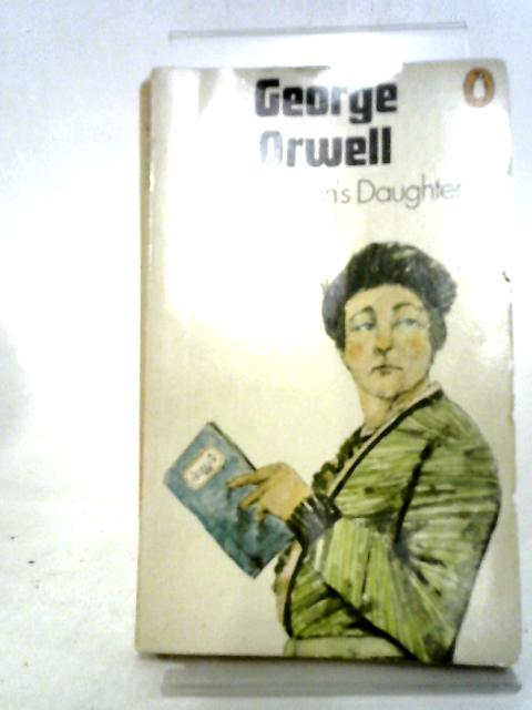 A Clergyman's Daughter By Orwell, George