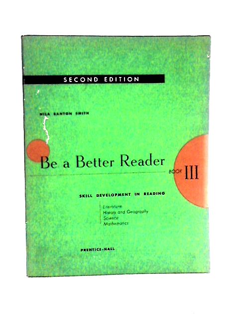 Be A Better Reader Book III By Nila Banton Smith