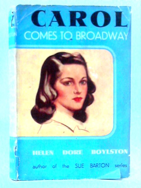 Carol Come to Broadway von Helen Dore Boylston