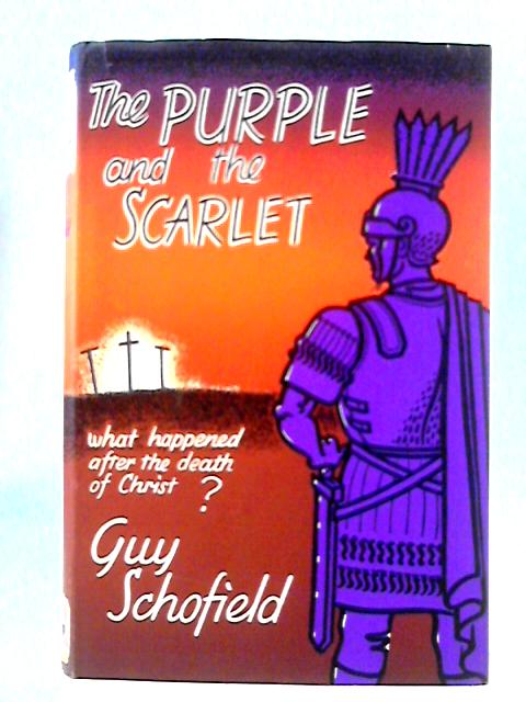 The Purple and The Scarlet By Guy Schofield