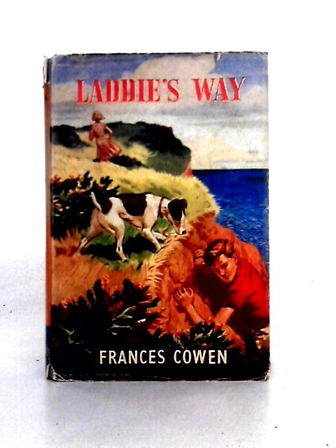 Laddie's Way By Frances Cowen