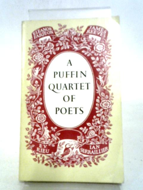 A Puffin Quartet Of Poets - Eleanor Farjeon, James Reeves, E. V. Rieu & Ian Serraillier von Various