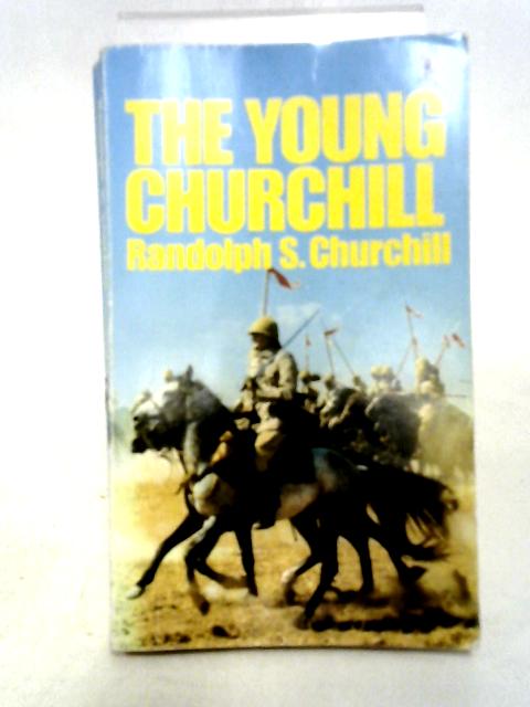 Young Churchill von Randolph S. Churchill