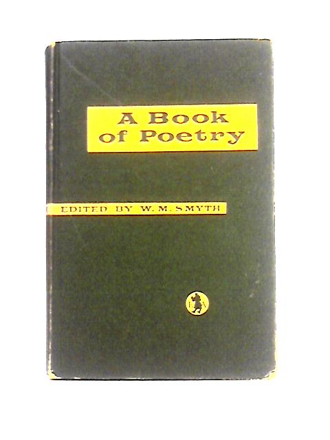 A Book of Poetry von W. M. Smyth