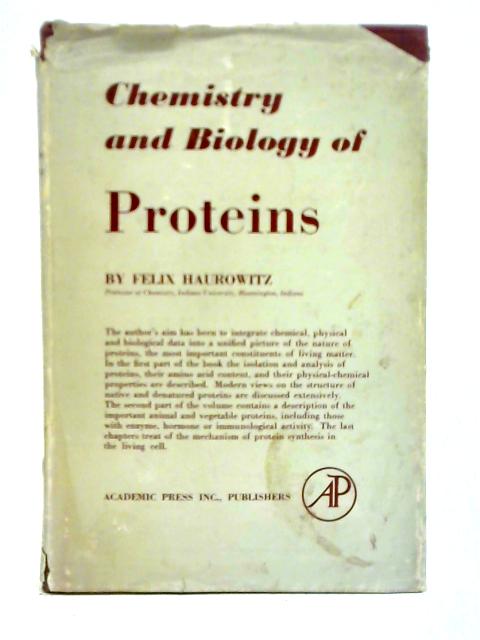 Chemistry and Biology of Proteins By Felix Haurowitz