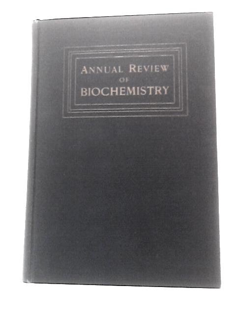 Annual Review of Biochemistry - Vol I von James Murray Luck (Ed.)