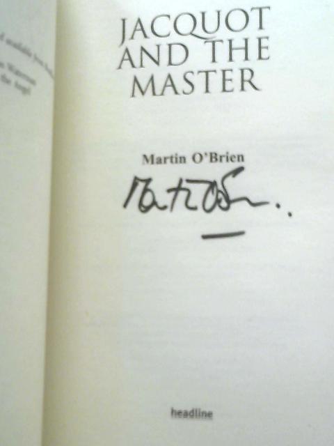 Jacquot and the Master By O'brien, Martin