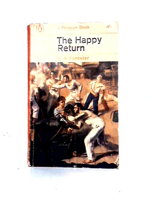 The Happy Return von C. S. Forester