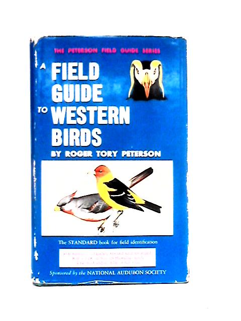 Field Guide To Western Birds By Roger Tory Peterson